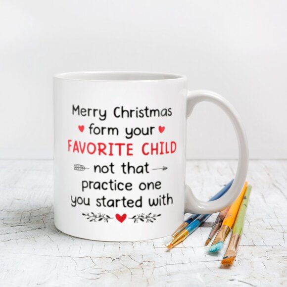 Merry Christmas Form Your Favorite Child White 11oz Ceramic Mug – Funny Holiday - Picture 4 of 4